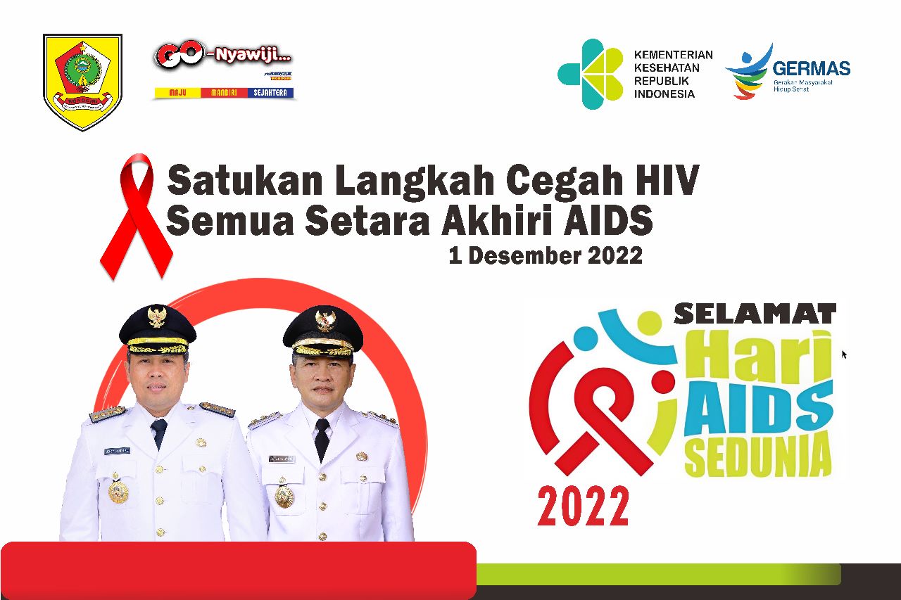 SELAMAT HARI AIDS SEDUNIA TAHUN 2022